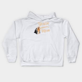 Yorkshire Terrier Mom! Especially for Yorkie Dog Lovers! Kids Hoodie